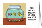 Congratulations For Moving Out On Your Own With Fish In Fishbowl card