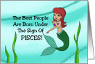 Birthday Card Best People Born Under Pisces With Cartoon Mermaid card
