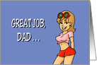 Father’s Birthday Card With Cartoon Young Woman Great Job, Dad card