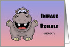 Encouragement Card Inhale. Exhale. Repeat. Will Take Care Of Itself card