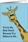 Cute Friendship Card With Giraffe You Believe In Me When I Don’t card