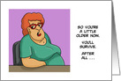 Humorous Getting Older Birthday So You’re A Little Older Now card