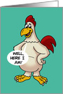 Humorous Adult Birthday Card With Cartoon Rooster Wanted A Big Cock card