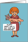 Humorous Adult Anniversary Card With Woman Holding Skinned Cat card