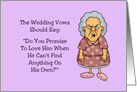 Humorous Marriage Congratulations Card The Wedding Vows Should Say card