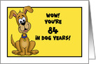 12 Year Old Birthday With Cartoon Dog Wow You’re 84 In Dog Years card