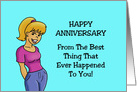 Anniversary For Spouse From The Best Thing That Ever Happened To You card