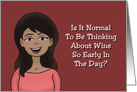 Friendship African American Woman Is It Too Early To Think About Wine card