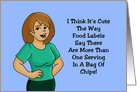 Humorous Friendship Card More Than One Serving In A Bag Of Chips card