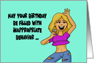 Birthday Card May Your Birthday Be Filled With Inappropriate Behavior card