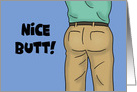 Humorous Birthday Card For Him Nice Butt I Mean Happy Birthday card