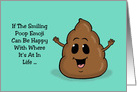 Humorous Encouragement Card If The Poop Emoji Can Be Happy card