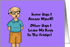 Humorous Blank Note Card Some Days I Amaze Myself Other Days Middle Age card
