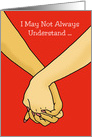 Encouragement I May Not Always Understand But I’ll Have Your Back card