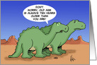 Dinosaur Getting Older Birthday Old Age Is Always 10 Years Older Than You card