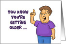 Humorous Getting Older Birthday Sing Along With Elevator Music card