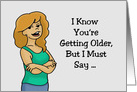 Getting Older Birthday Still Have The Man Boobs Of A Man Half Your Age card