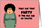 Humorous 50th Birthday They Say That Forty Is The Old Age Of Youth card