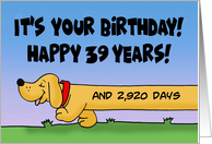 47th Birthday 39 Years PLUS 2920 Days With Dachshund card