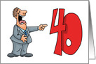 Humorous 40th Birthday Laughing Man Pointing At The Number 40 card