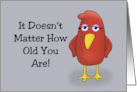 Getting Older Birthday It Doesn’t Matter How Old You Are card