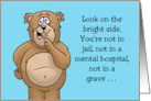 Humorous Birthday Card Look On The Bright Side You’re Not In Jail card