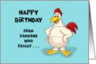 Humorous Birthday With Rooster From Someone Who Gives A Cluck card