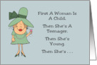 Birthday Card With Cartoon Woman First A Woman Is A Child card