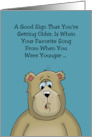 Getting Older Birthday With Cartoon Bear When Your Favorite Song card