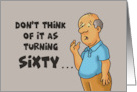 60th Birthday Don’t Think Of It As Turning Sixty It’s 20 Tripled Up card