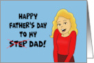 Father’s Day Card For A Step Dad Step Is Crossed Out card