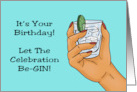 Humorous Birthday With Cartoon Hand Let The Celebration Be Gin card