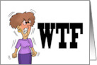 Hello Card With Angry Cartoon Woman WTF Wednesday Thursday card