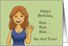 Cartoon Woman Happy Birthday Blah Blah Blah Gin And Tonic card