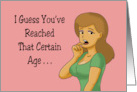 You’ve Reached That Certain Age Between 29 And None Of Your Business card