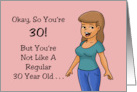 30th Birthday You’re Not A Regular 30 Year Old You’re A Cool 30 card