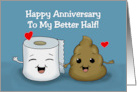 Humorous Anniversary For Spouse With Cartoon Toilet Paper And Poop card