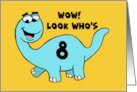 Humorous Boys 8th Birthday With Blue Cartoon Dinosaur Who’s Eight card