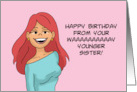 Happy Birthday From Your Way Younger Sister With Cartoon Woman card