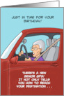 Getting Older Birthday Senior GPS Tells You Why You Went There card