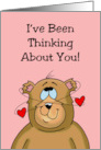 Valentine Card With Cartoon Bear I’ve Been Thinking About You card