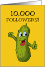 Greeting Card Universe With Pickle 10,000 Followers That’s A Big Dill card