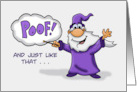 Humorous Birthday With Cartoon Wizard Poof And You’re Older card
