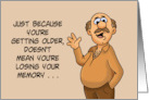 Birthday Getting Older Doesn’t Mean You’re Losing Your Memory card