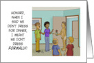 Humorous Adult Hello Card We Don’t Dress Formally For Dinner card