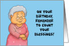 Humorous Birthday Count Your Blessings Not Your Wrinkles card
