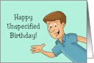 Humorous Birthday Happy Unspecified Birthday Keep Your Age A Secret card