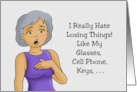 Humorous Friendship I Really Hate Losing Things Like My Glasses card