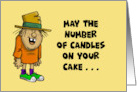 Humorous Birthday May The Number Of Candles On Your Cake card