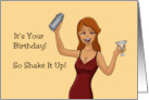 Birthday With Woman Mixing Drinks It’s Your Birthday Shake It Up card